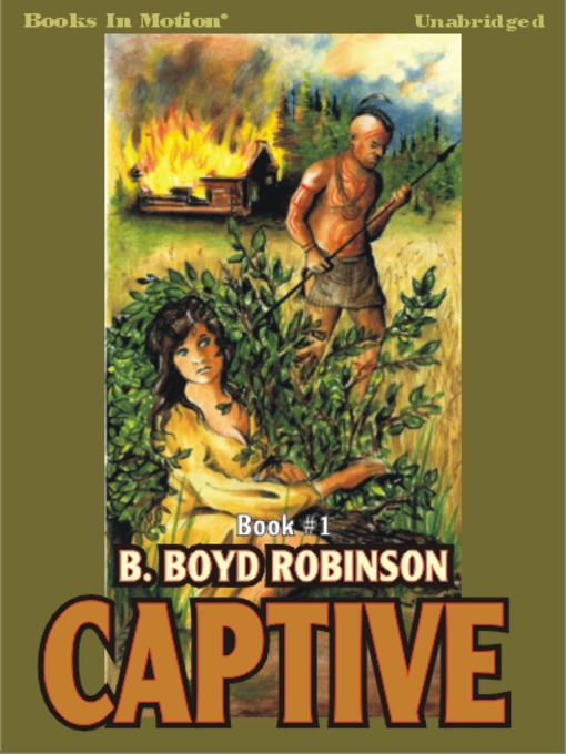 Title details for Captive by B. Boyd Robinson - Available
